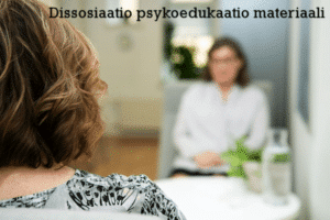 Dissosiaatio psykoedukaatio materiaali